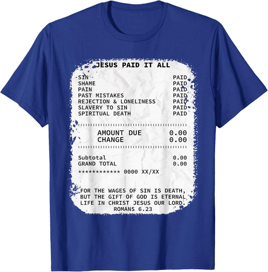 Jesus paid it all Christianity Christian Bible Religion T-Shirt - T-Shirt | Royal