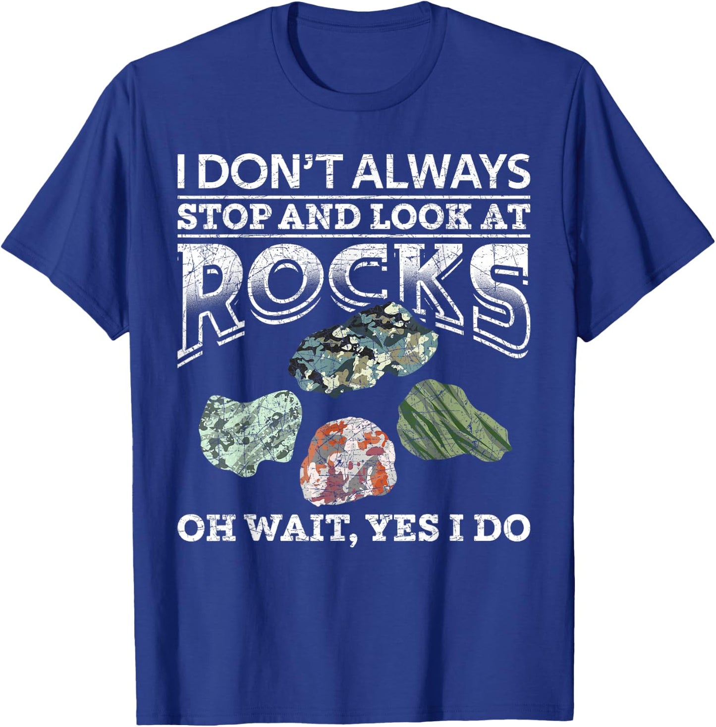Ich bleib Nicht Immer Stehen und schau nach Steine Geologie T-Shirt - T-Shirt | Royal