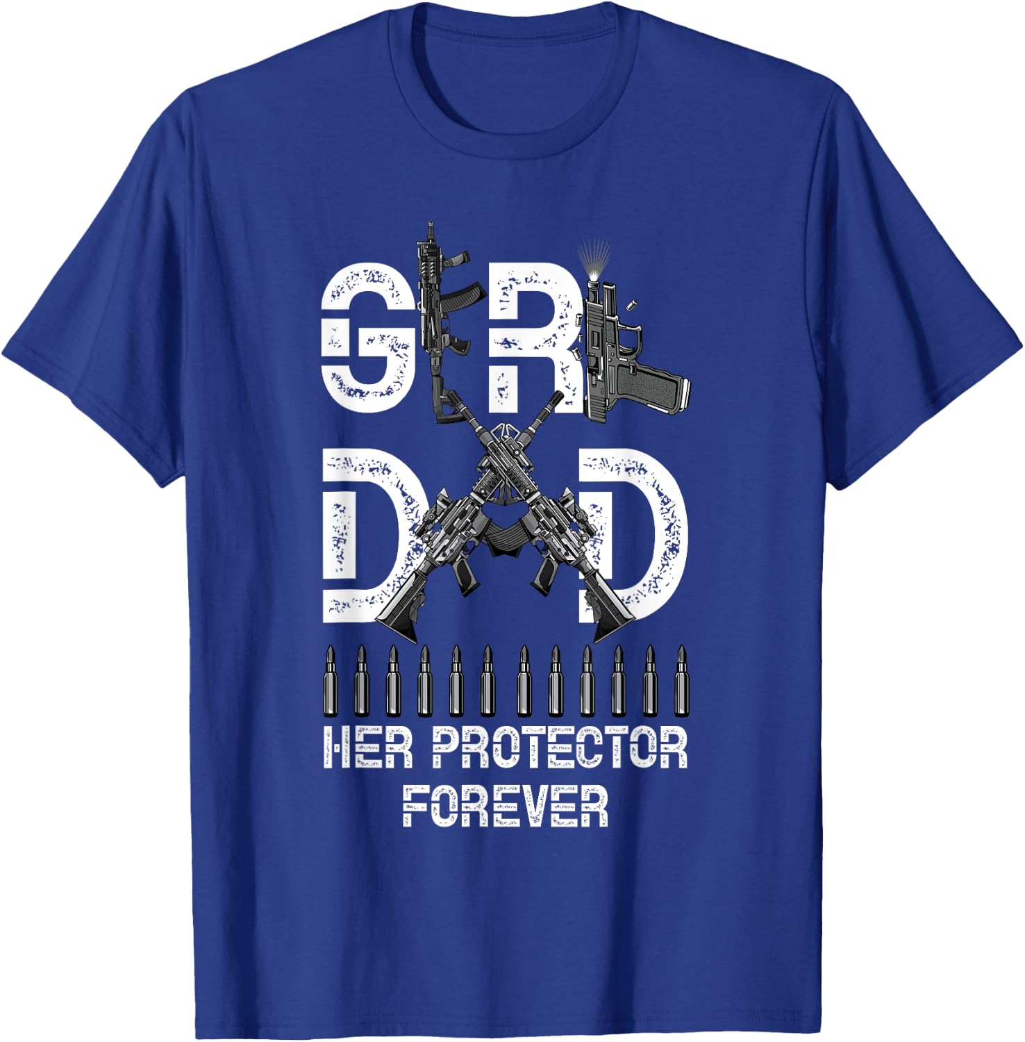 Girl a Dad Her Protector Forever Father of Girls Fathers Day T-Shirt - T-Shirt | Royal