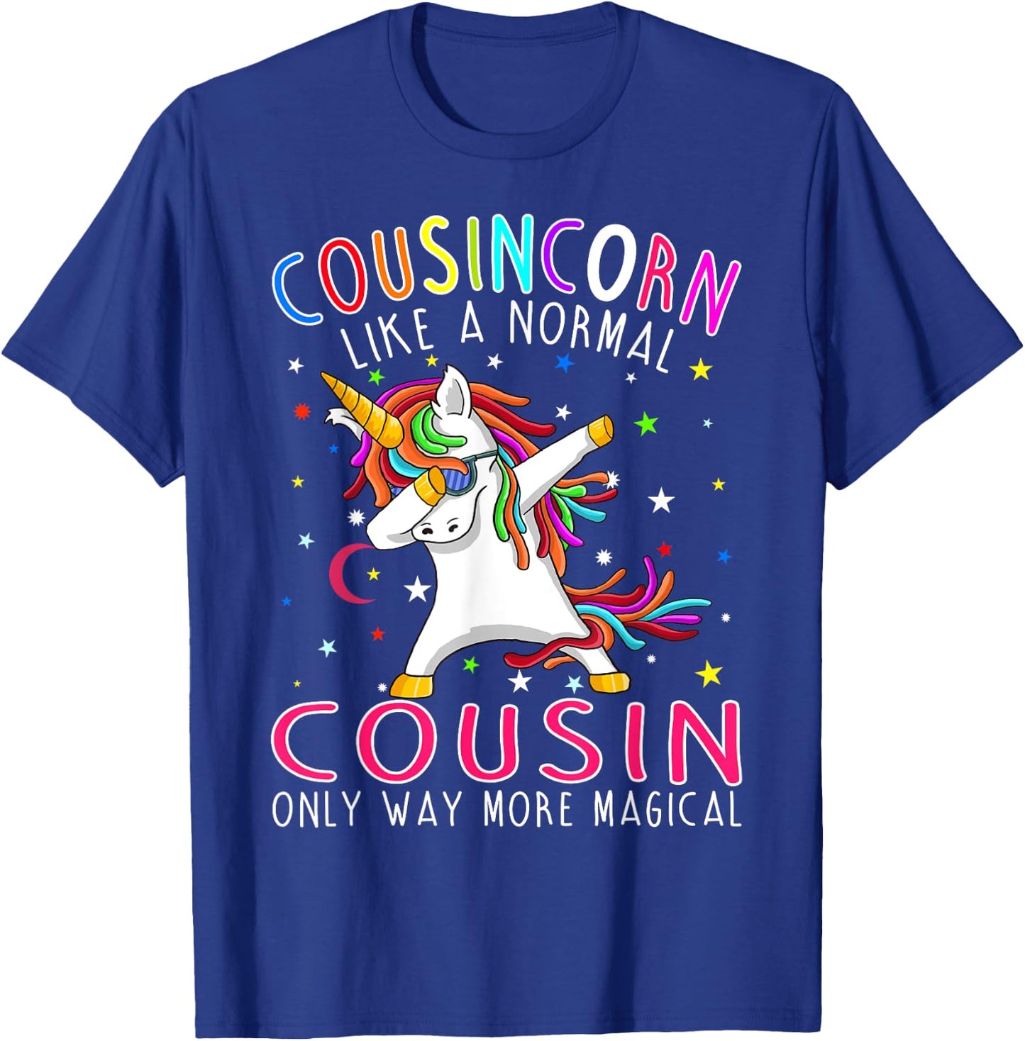 Cousincorn Like A Normal Cousin Only Way More Magical T-Shirt - T-Shirt | Royal