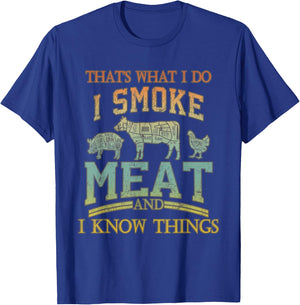 That's What I Do I Smoke Meat I Know Things Funny Vintage T-Shirt - T-Shirt | Royal