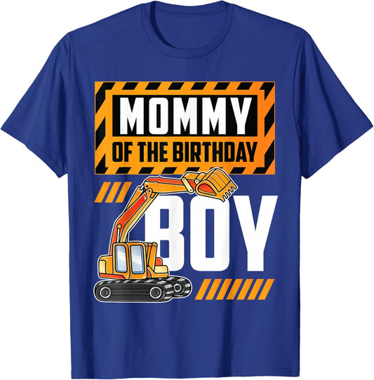 vehicle construction excavator Mommy of the Birthday Boy T-Shirt - T-Shirt | Royal