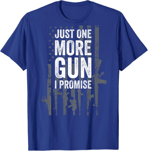 Just One More Gun I Promise Funny Guns Lover Gift - ON Back Small T-Shirt - T-Shirt | Royal