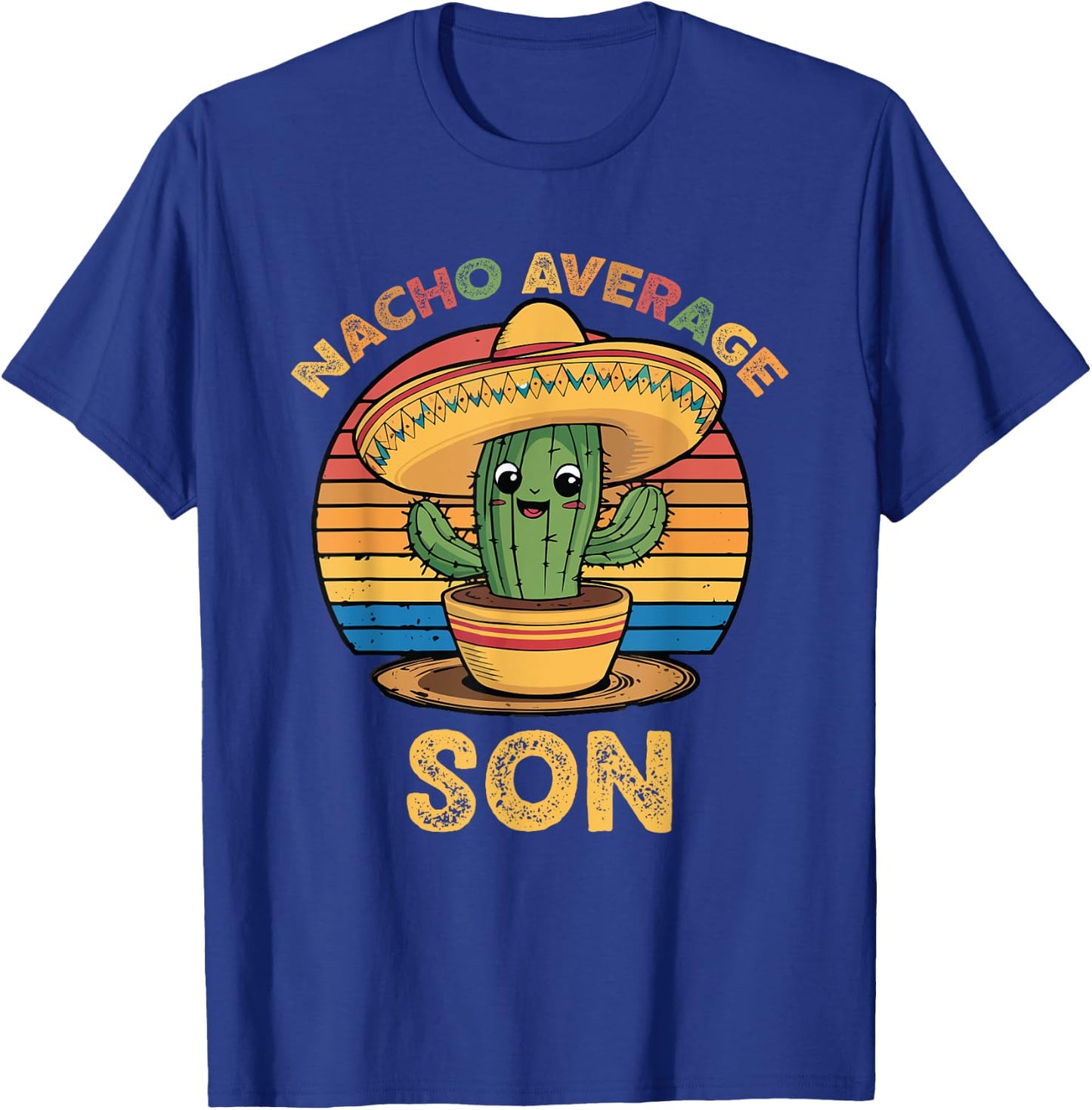 Nacho Average Son Matching Mexican Cinco De Mayo Funny T-Shirt - T-Shirt | Royal