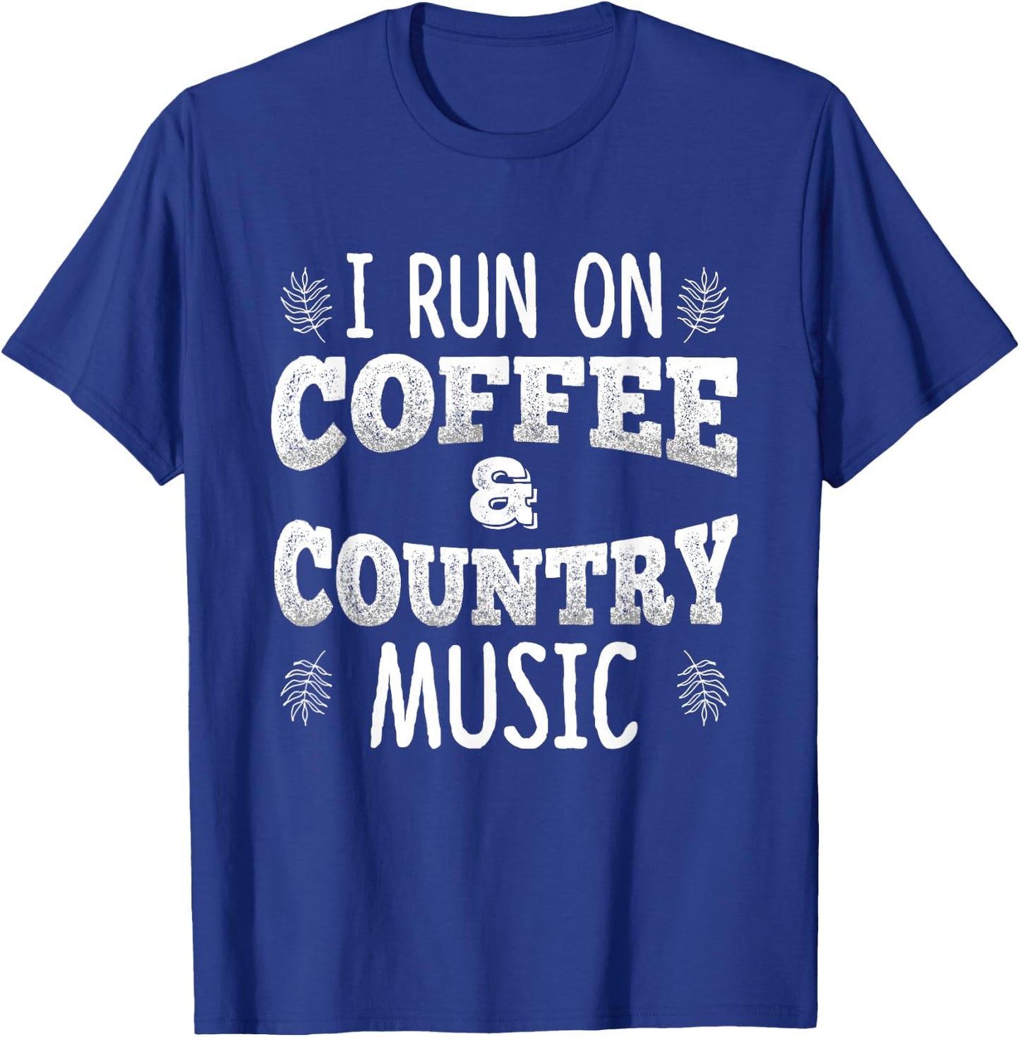 Vintage I Run On Coffee And Country Music Country Songs Fans T-Shirt - T-Shirt | Royal