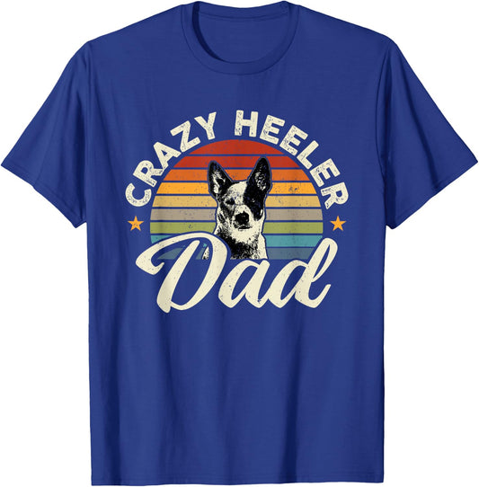 Heeler Dad Australian Cattle Dog Owner Heeler T-Shirt - T-Shirt | Royal