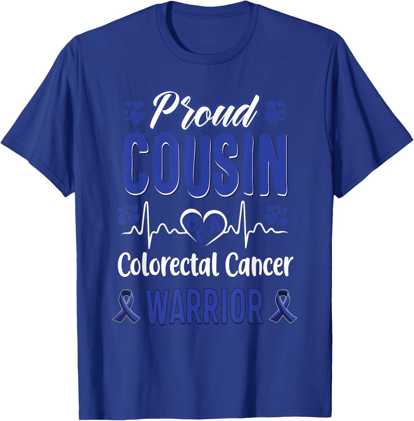 proud Cousin colorectal colon cancer warrior awareness T-Shirt - T-Shirt | Royal