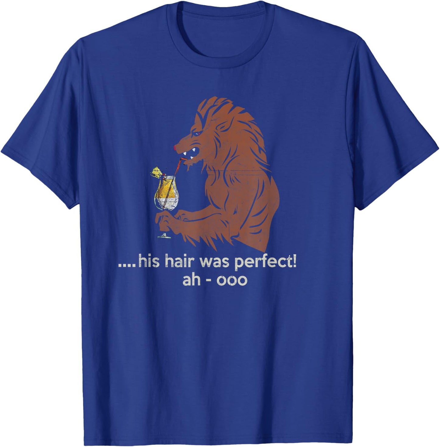 Werewolf At Bar Drinking Pina Colada His Hair Was Perfect T-Shirt - T-Shirt | Royal
