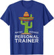 Fun Personal Training Saying | Funny Personal Trainer T-Shirt - T-Shirt | Royal