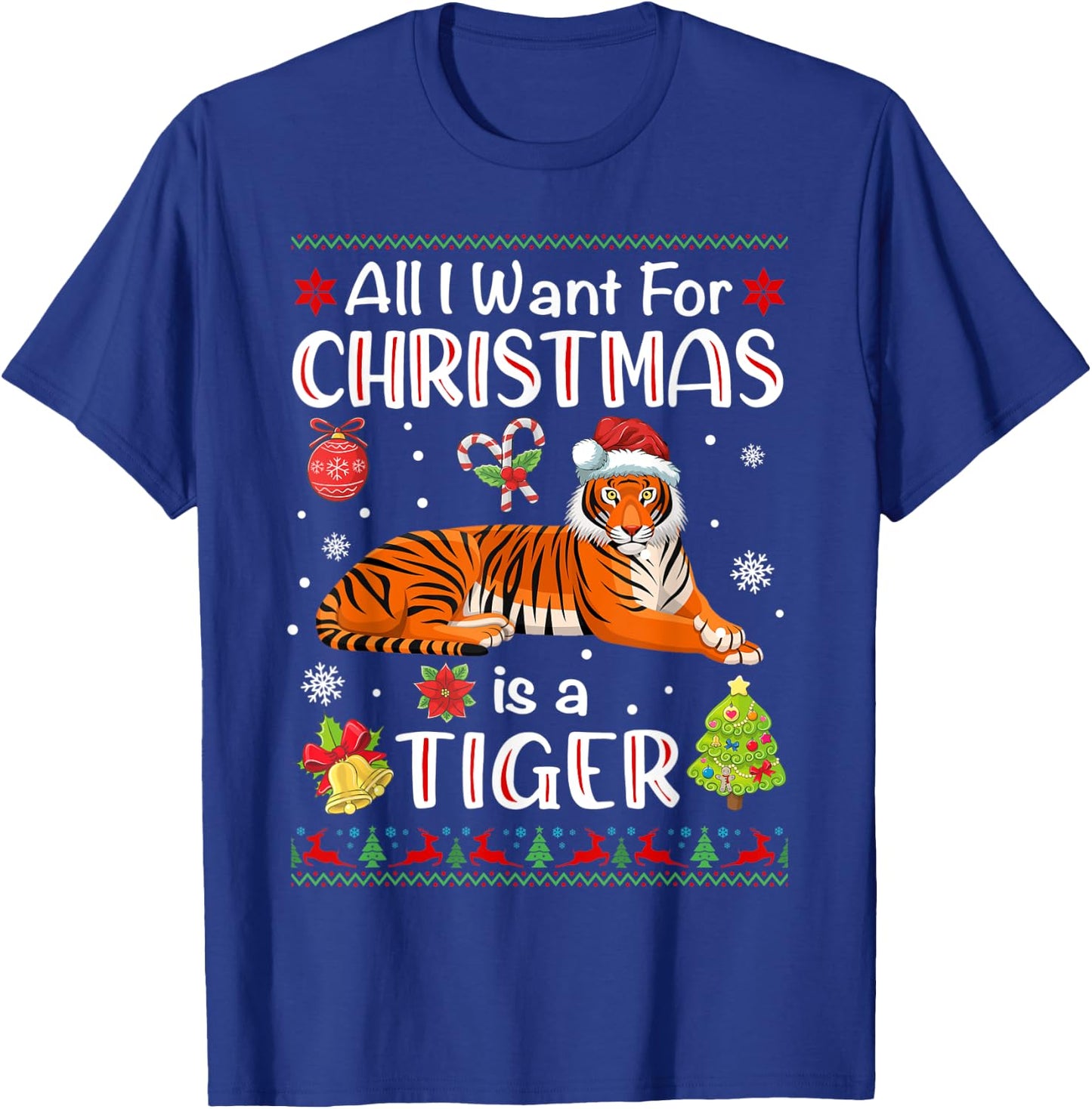 All I Want Is A Tiger For Christmas Ugly Xmas Pajamas T-Shirt - T-Shirt | Royal
