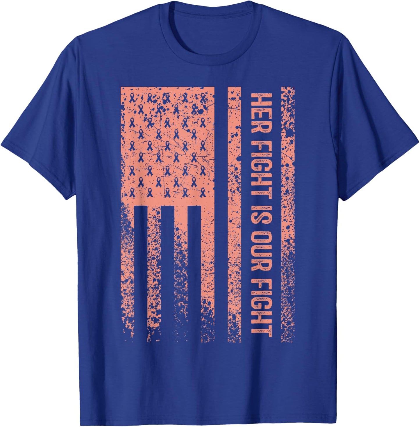 Her Fight Is Our Fight Uterine Cancer Awareness T-Shirt - T-Shirt | Royal