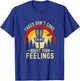 Trees Don't Care About Your Feelings Funny Disc Golf T-Shirt - T-Shirt | Royal