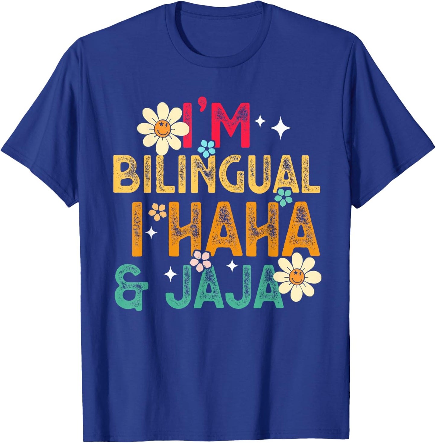 I’m Bilingual I Haha and Jaja Spanish Teacher Bilingual Women Girls Kids T-Shirt - T-Shirt | Royal