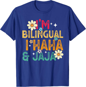I’m Bilingual I Haha and Jaja Spanish Teacher Bilingual Women Girls Kids T-Shirt - T-Shirt | Royal