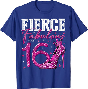 16th Birthday Fierce Fabulous and 16 Year Old Gifts Heels T-Shirt - T-Shirt | Royal