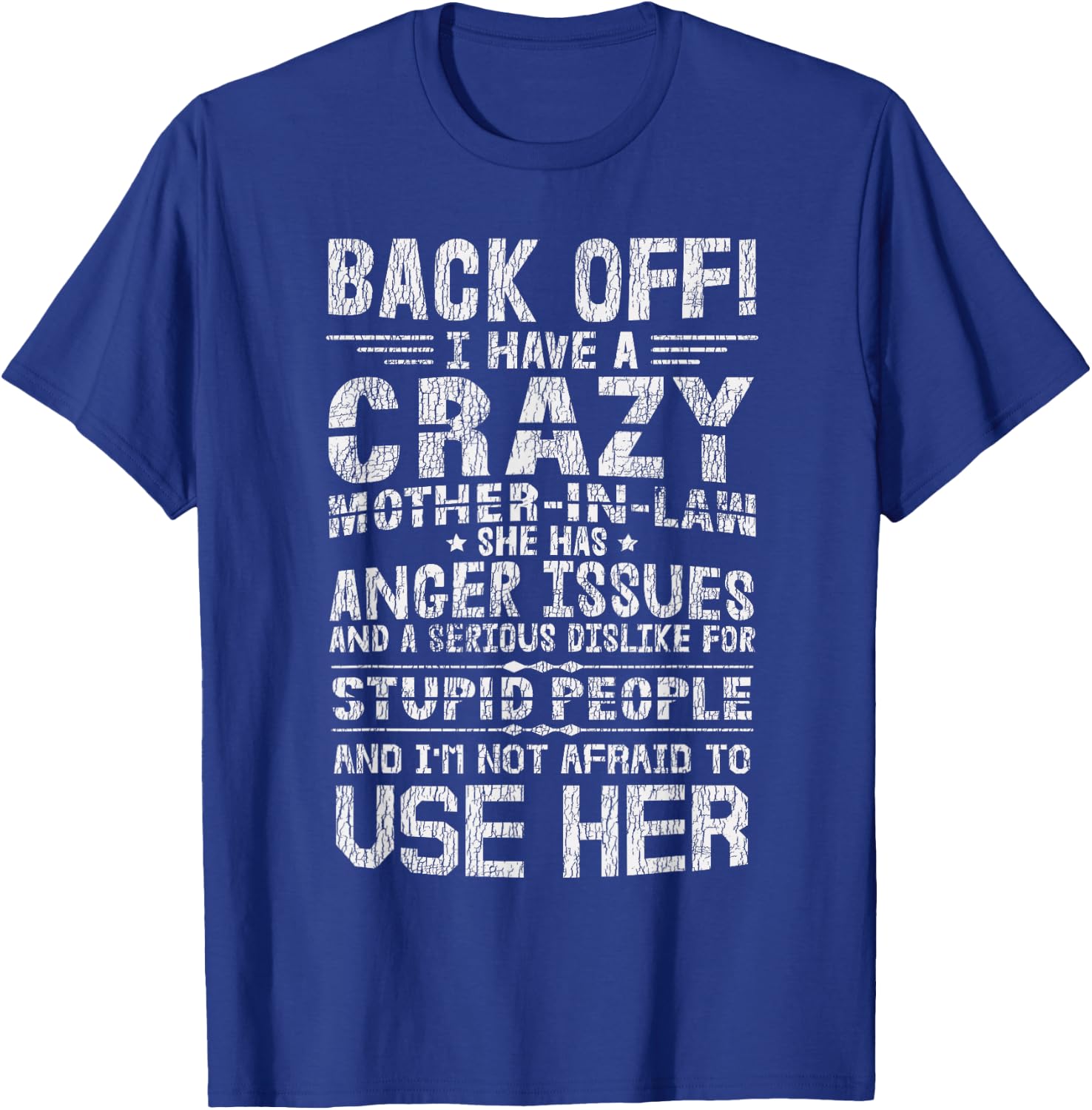 Vintage I Have A Crazy Mother In Law Funny Family Son In Law T-Shirt - T-Shirt | Royal