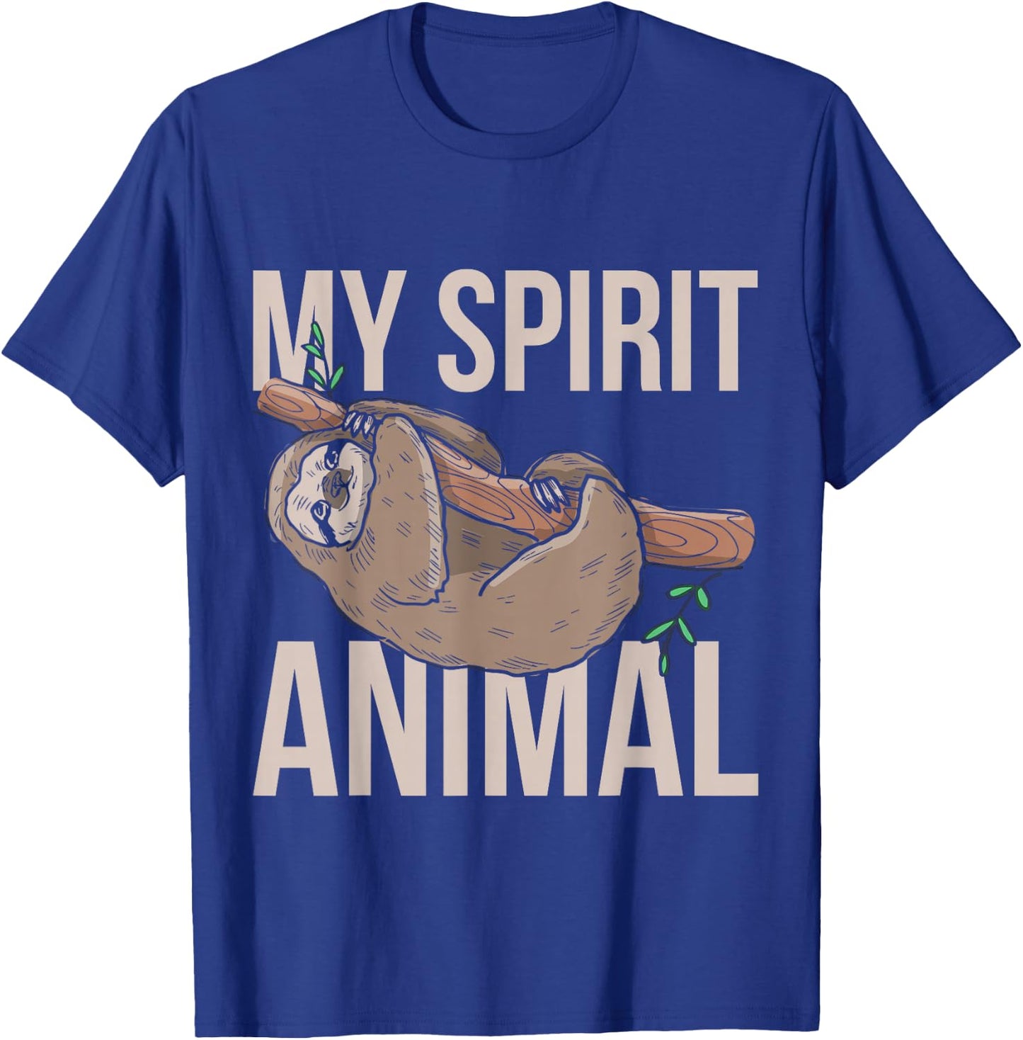 My Spirit Animal Sloth T-Shirt - T-Shirt | Royal