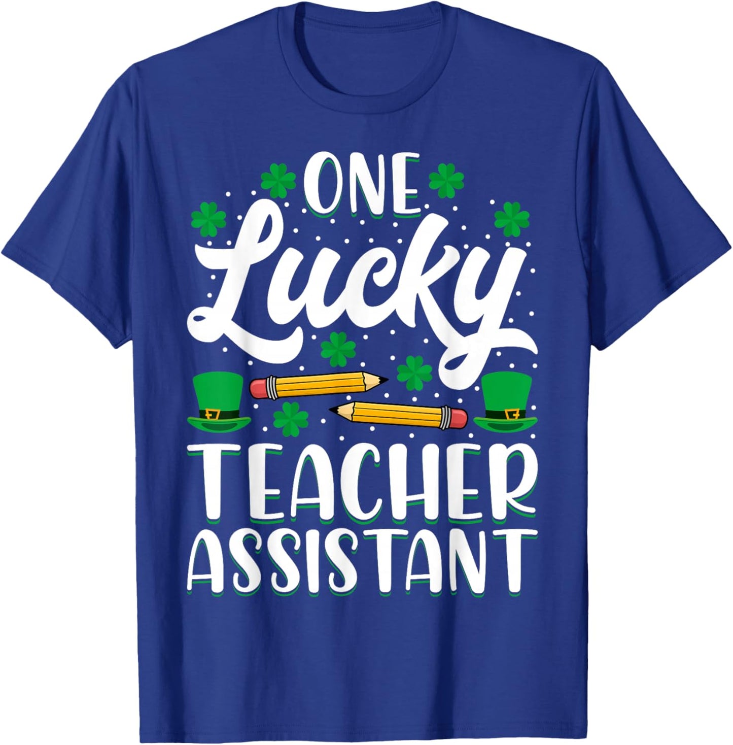 One Lucky Teacher Assistant - St Patricks Day Teaching Aide T-Shirt - T-Shirt | Royal