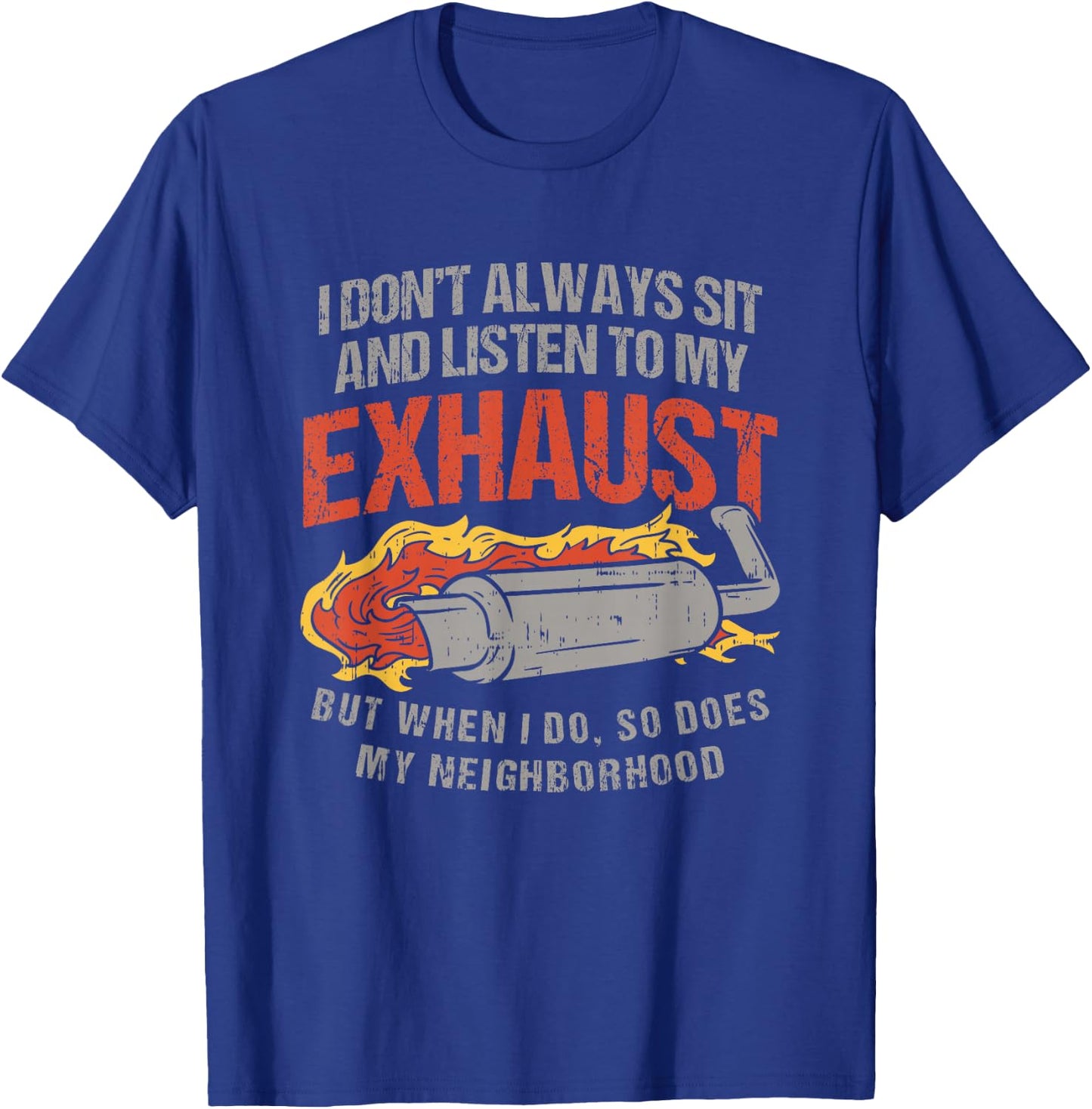 Motorcycle Exhaust for Rider Funny Biker Quote Motorbike T-Shirt - T-Shirt | Royal