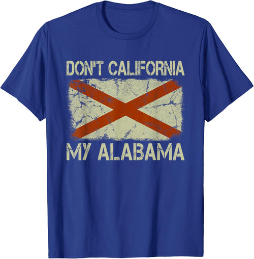 Vintage State Flag Don't California My Alabama