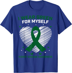 Heart I Wear Green For Myself Kidney Disease Awareness T-Shirt - T-Shirt | Royal