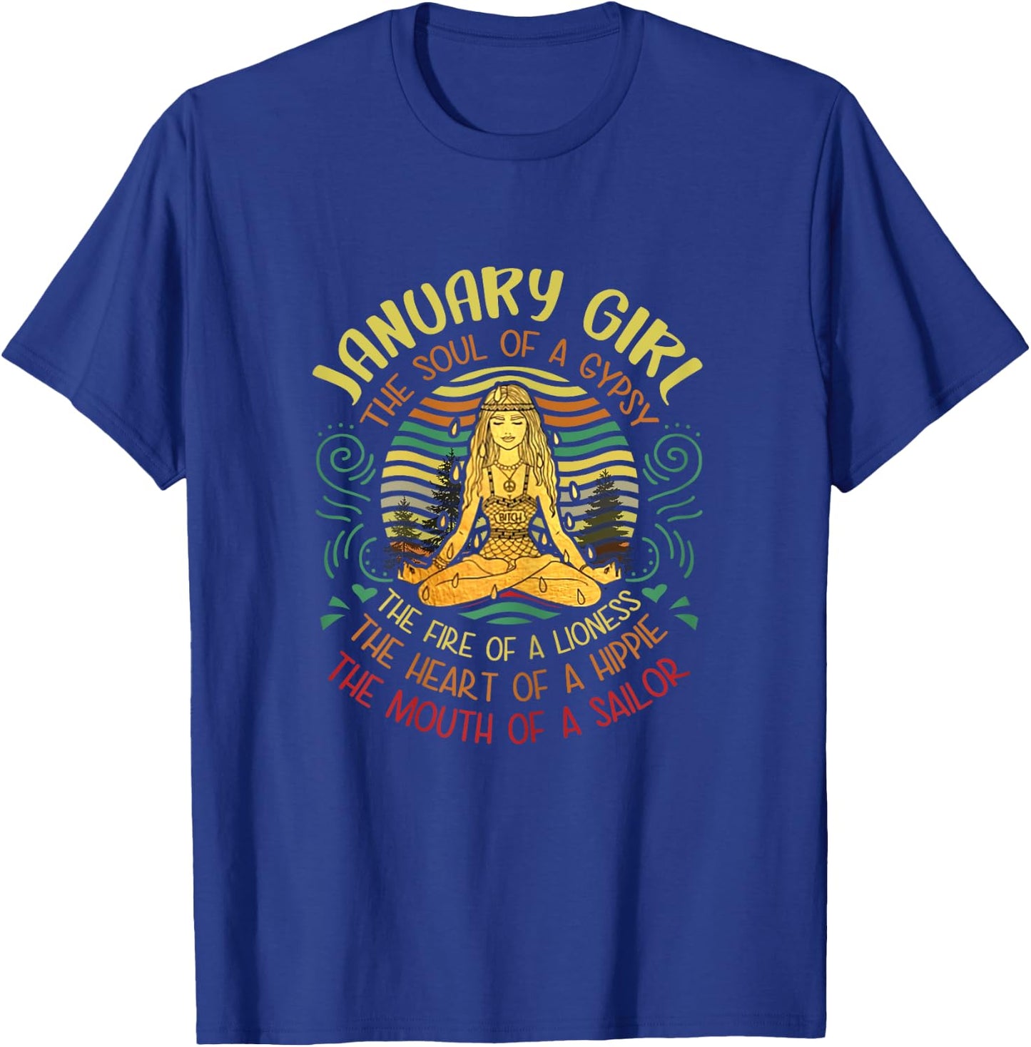 January Girl Gypsy Soul Funny Birthday Yoga January Quote T-Shirt - T-Shirt | Royal