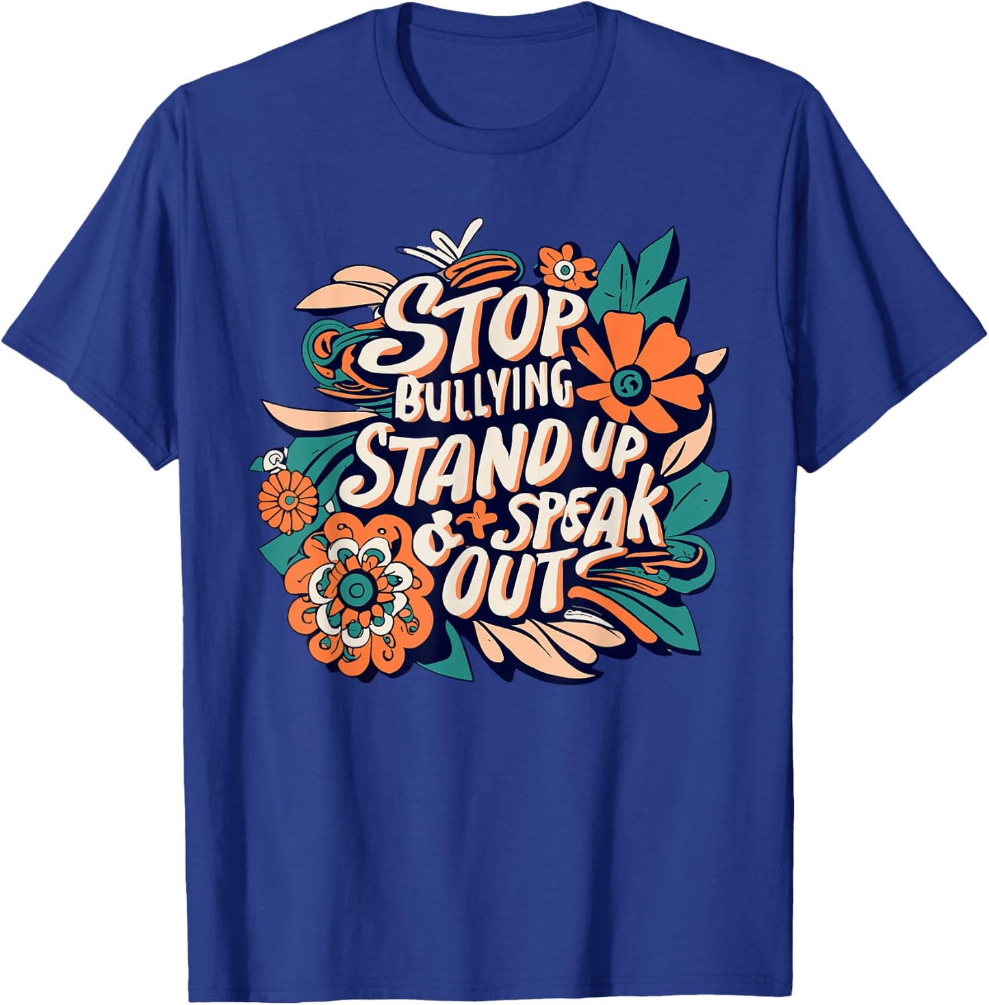 Stop Bullying Stand Up And Speak Out Anti-Bullying Unity T-Shirt - T-Shirt | Royal