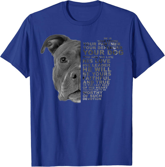 He Is Your Friend Your Partner Your Dog Pitbull Pittie T-Shirt - T-Shirt | Royal
