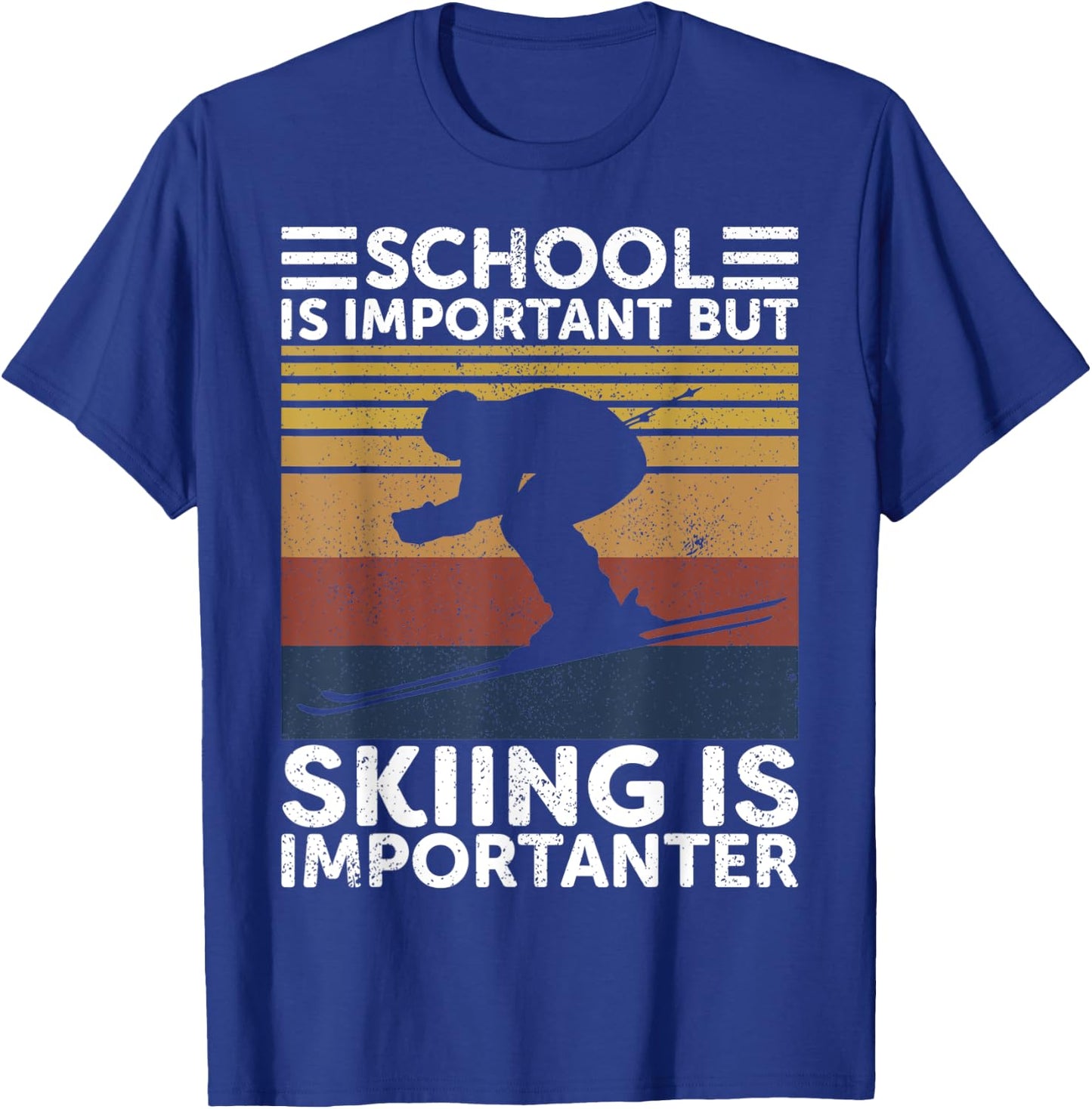 School Is Important But Skiing Is Importanter Ski Funny Gift T-Shirt - T-Shirt | Royal