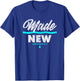 Made New Baptism Scripture Verse Christian Believer T-Shirt - T-Shirt | Royal