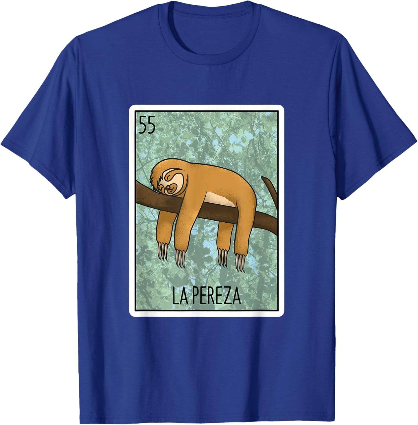 La Pereza Lottery Gift The Sloth Card Mexican Lottery Bingo T-Shirt - T-Shirt | Royal