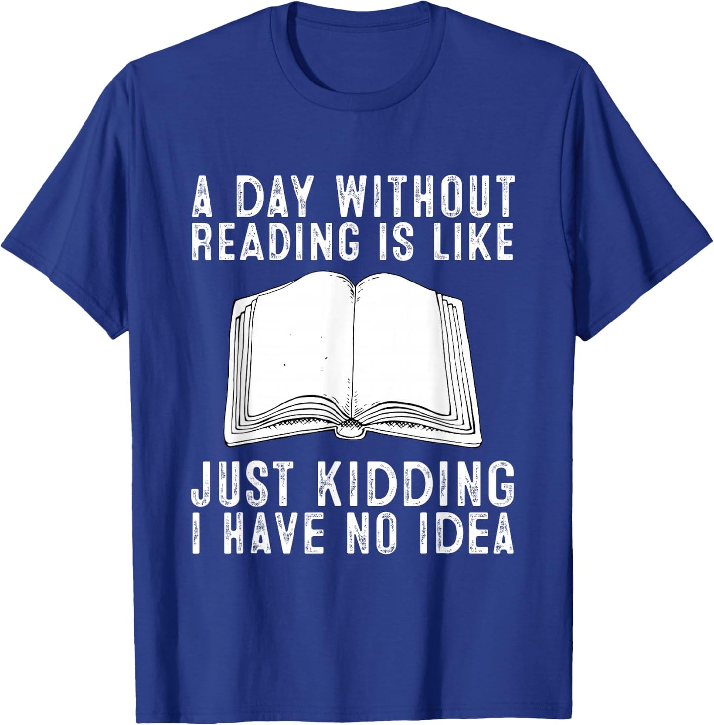Funny Reading Bookworm Reading Books Lover T-Shirt - T-Shirt | Royal