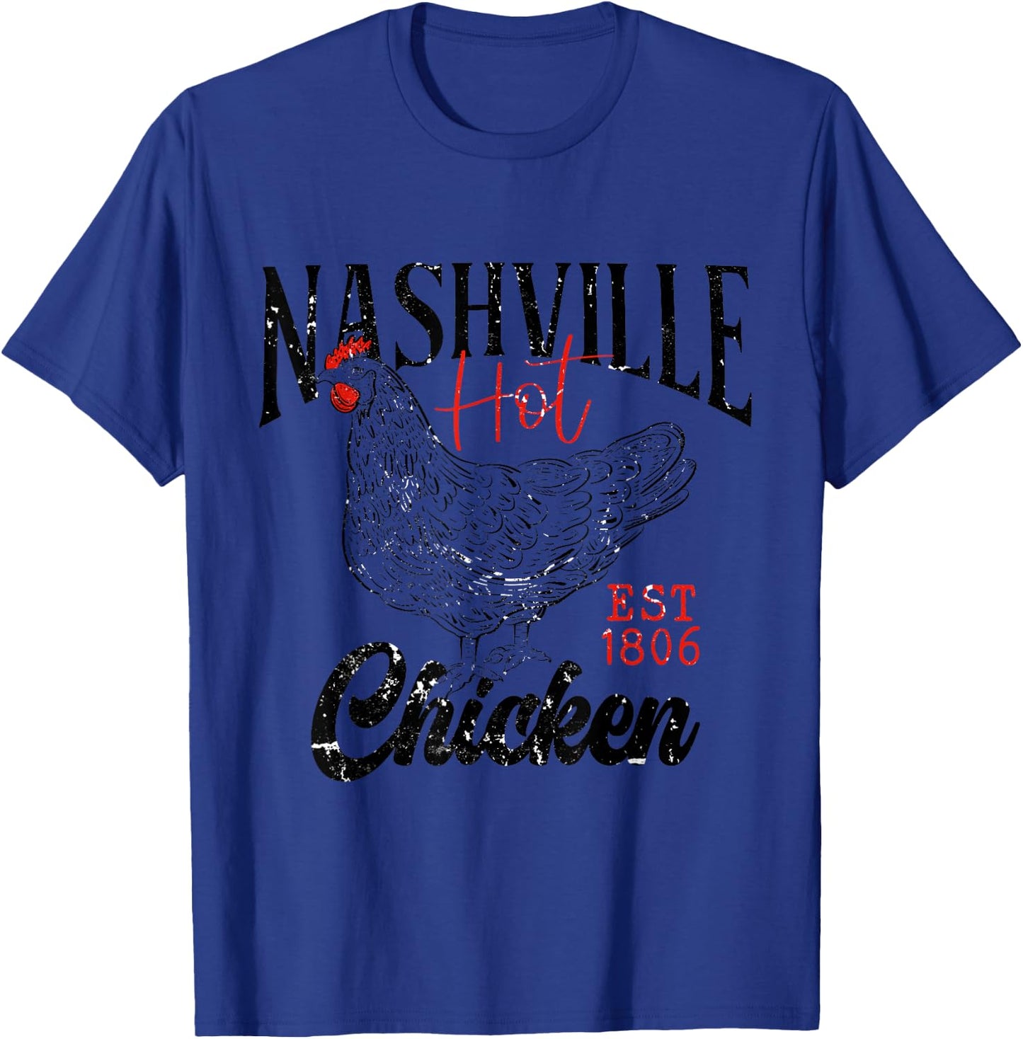 Nashville Hot Chicken Clothes T-Shirt - T-Shirt | Royal