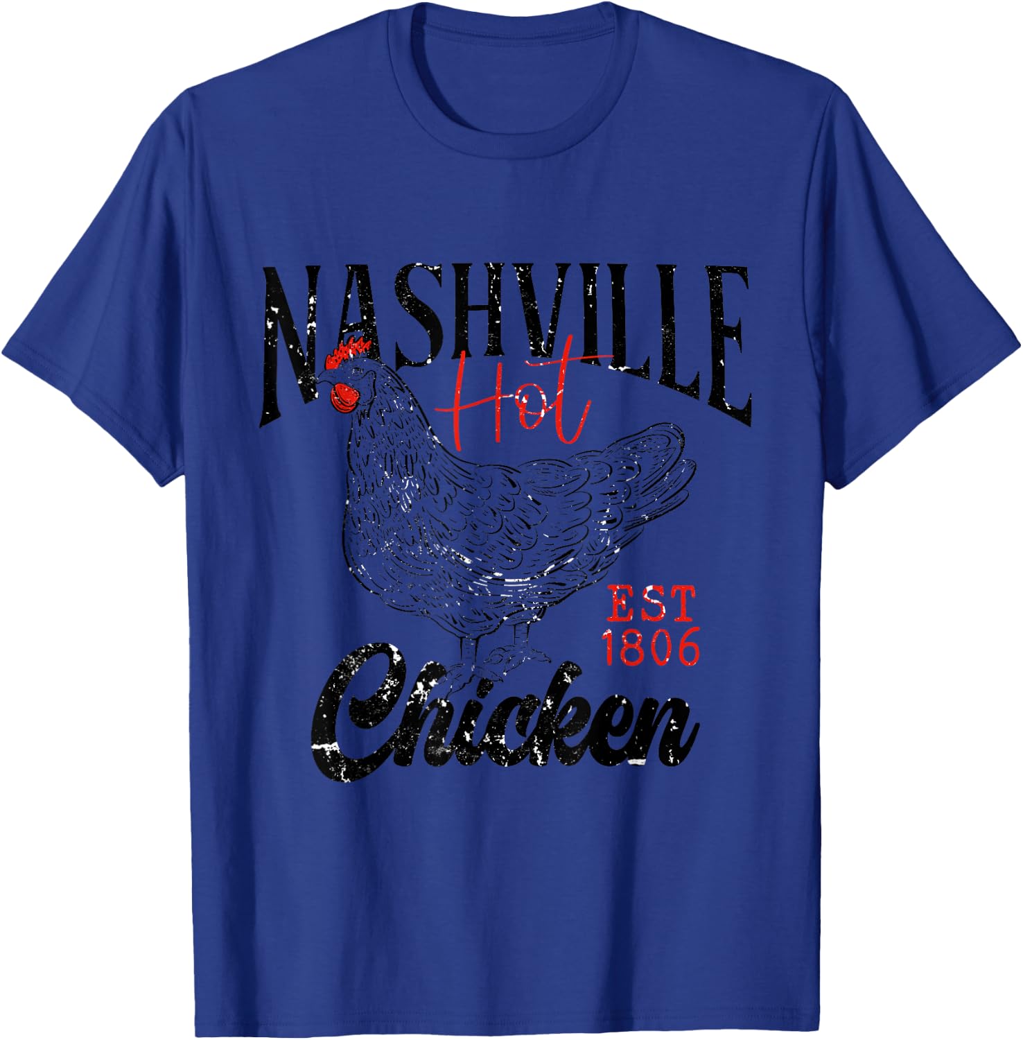 Nashville Hot Chicken Clothes T-Shirt - T-Shirt | Royal
