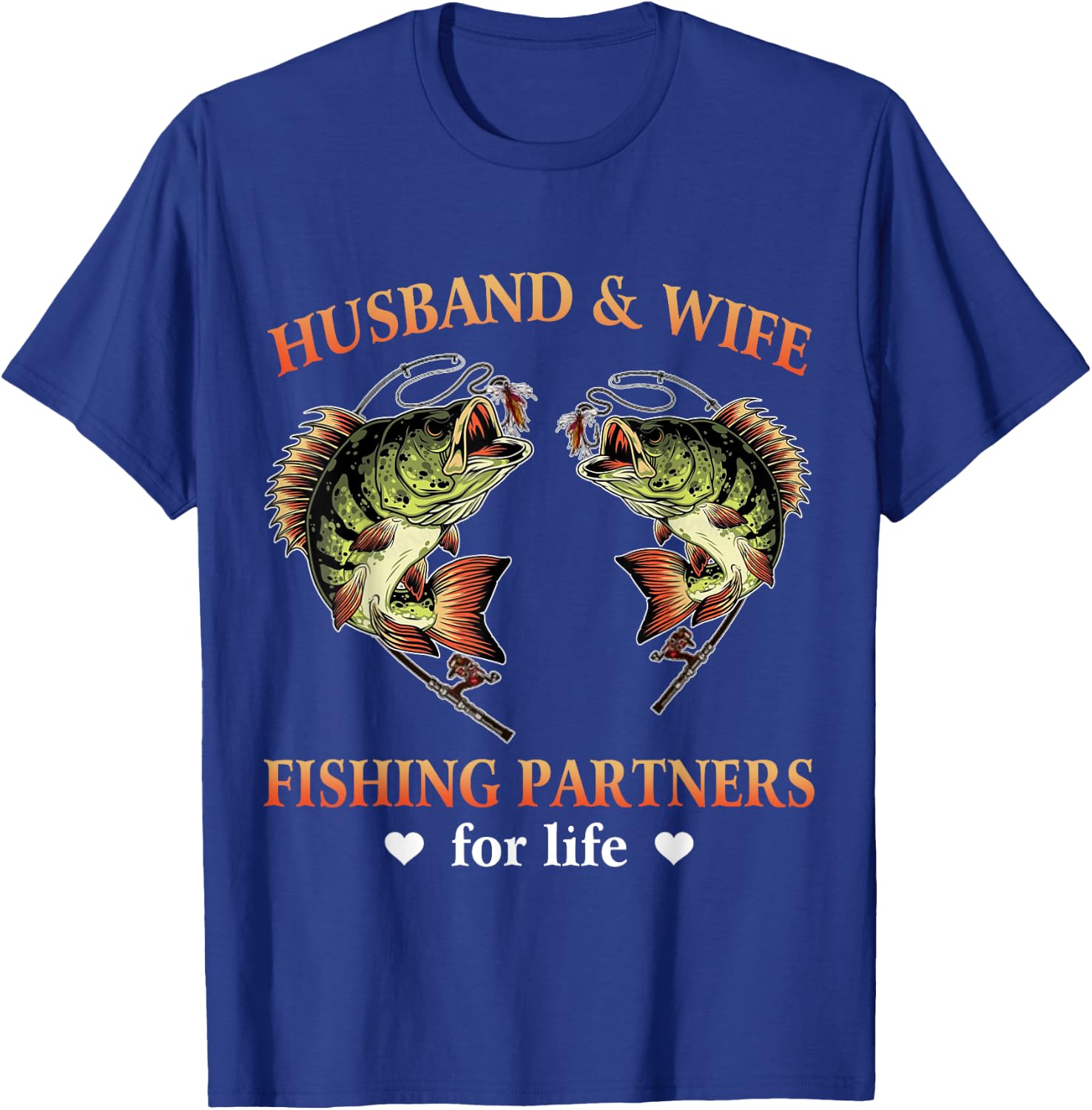 Husband And Wife Fishing Partners For Life Funny Fishing T-Shirt - T-Shirt | Royal