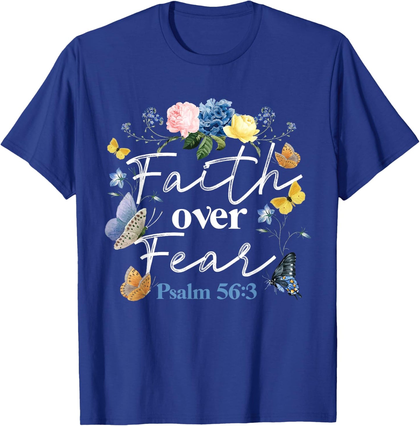 Christian Bible Verse Faith Over Fear Flower Butterfly T-Shirt - T-Shirt | Royal