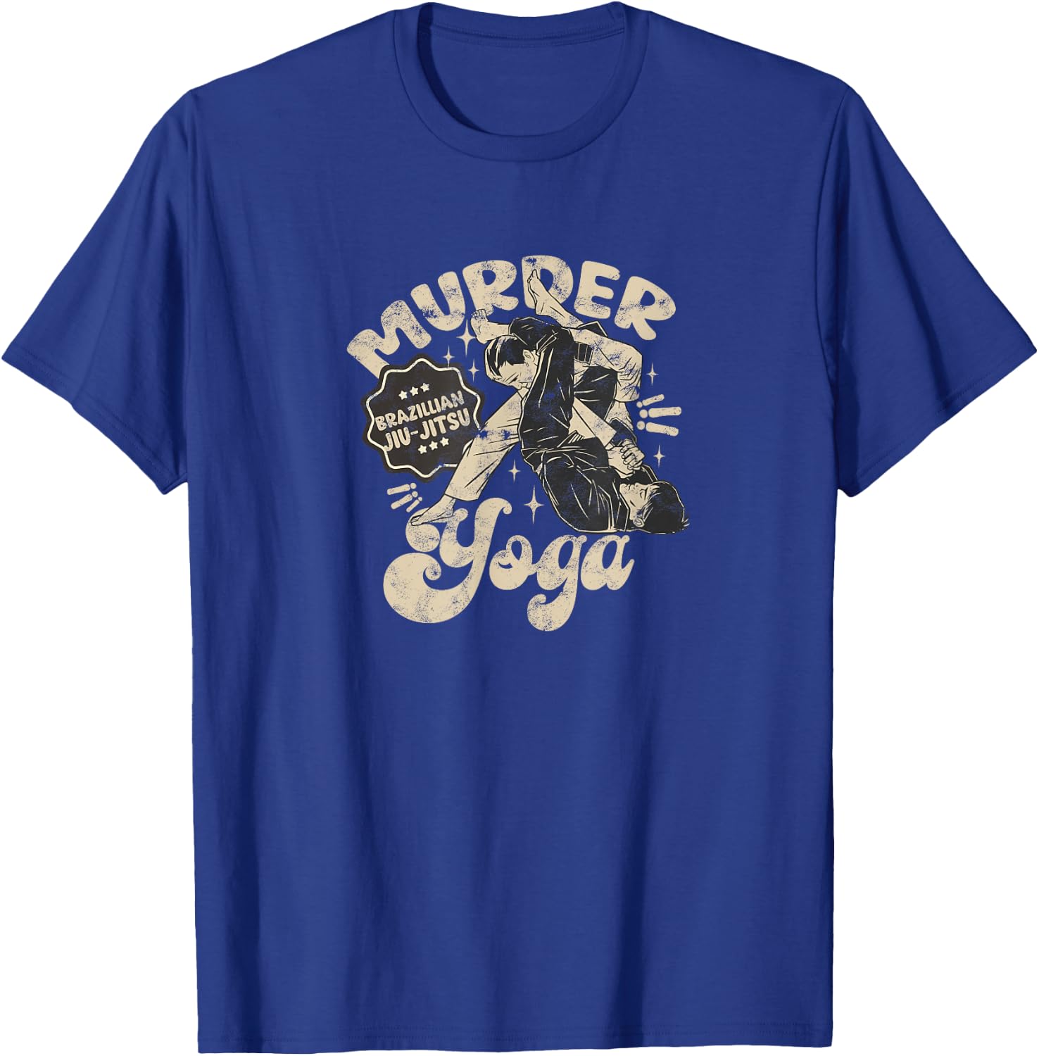 Murder Yoga Funny Brazilian Jiu Jitsu Wrestling Distressed T-Shirt - T-Shirt | Royal