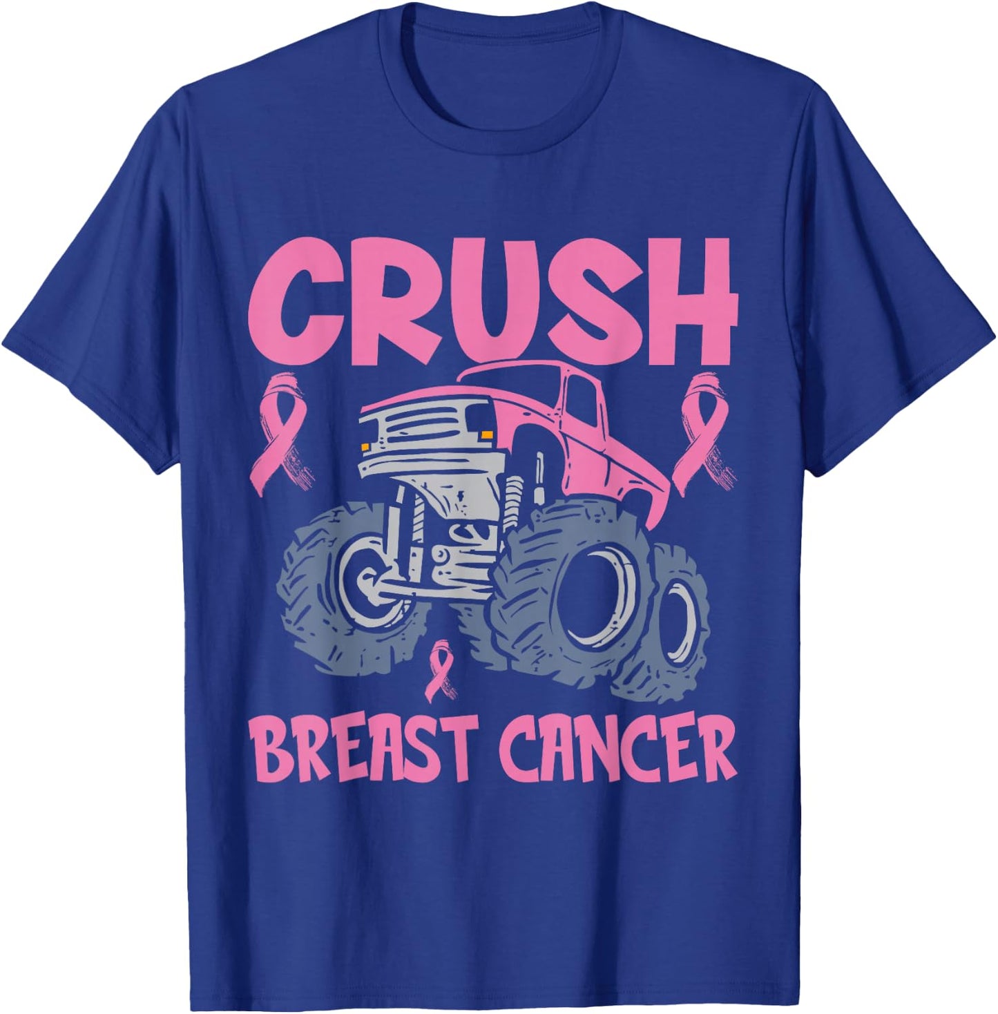 Crush Breast Cancer Awareness Truck pink Women Men Boys T-Shirt - T-Shirt | Royal