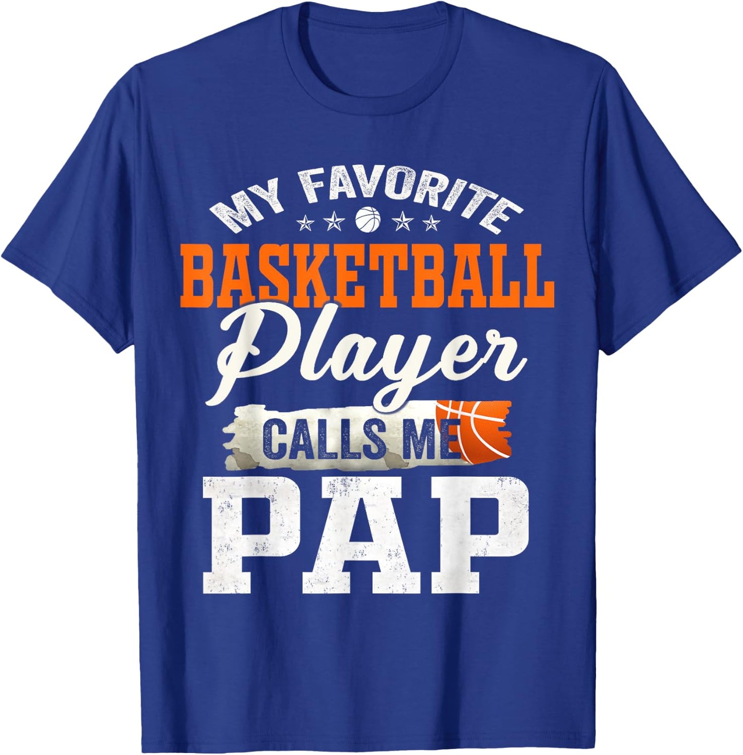 My Favorite Basketball Player Calls Me Pap T-Shirt - T-Shirt | Royal