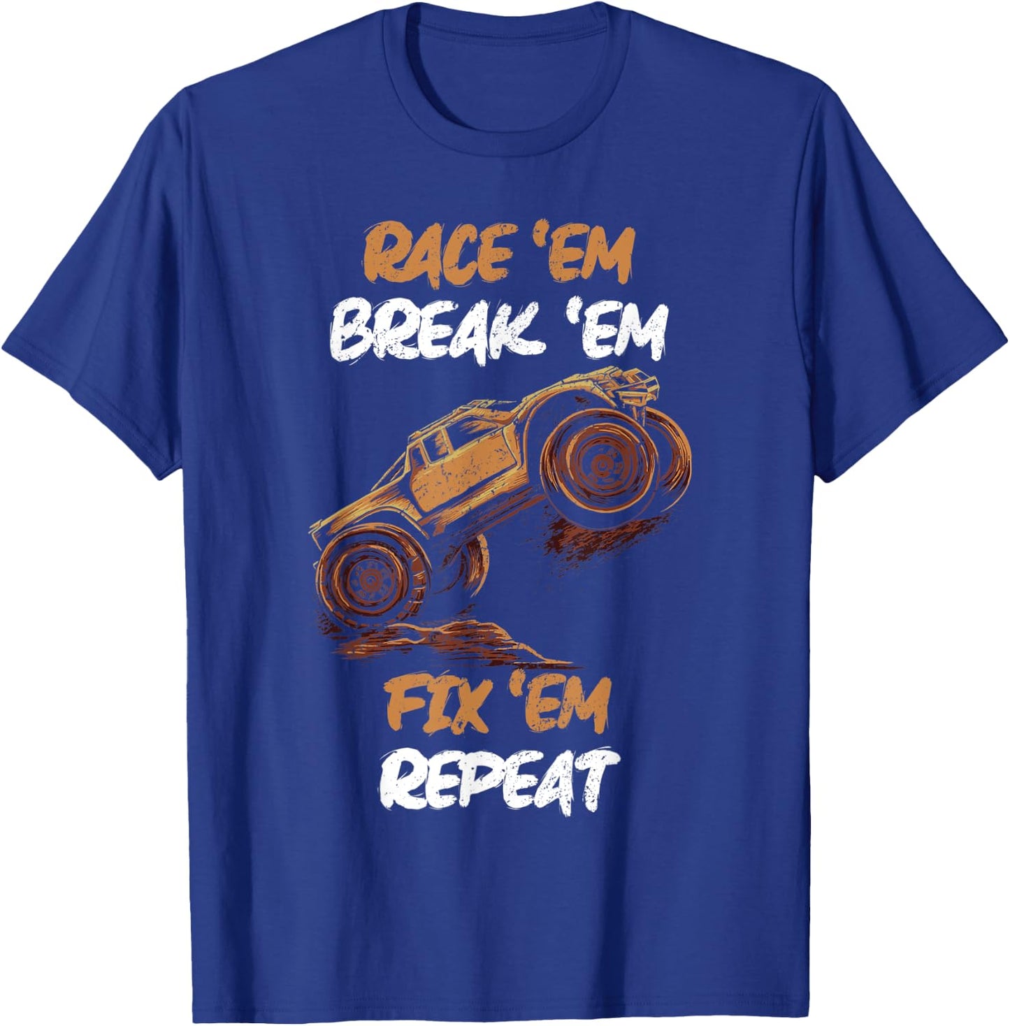 Race 'Em Break 'Em Fix 'Em Repeat RC Car T-Shirt - T-Shirt | Royal