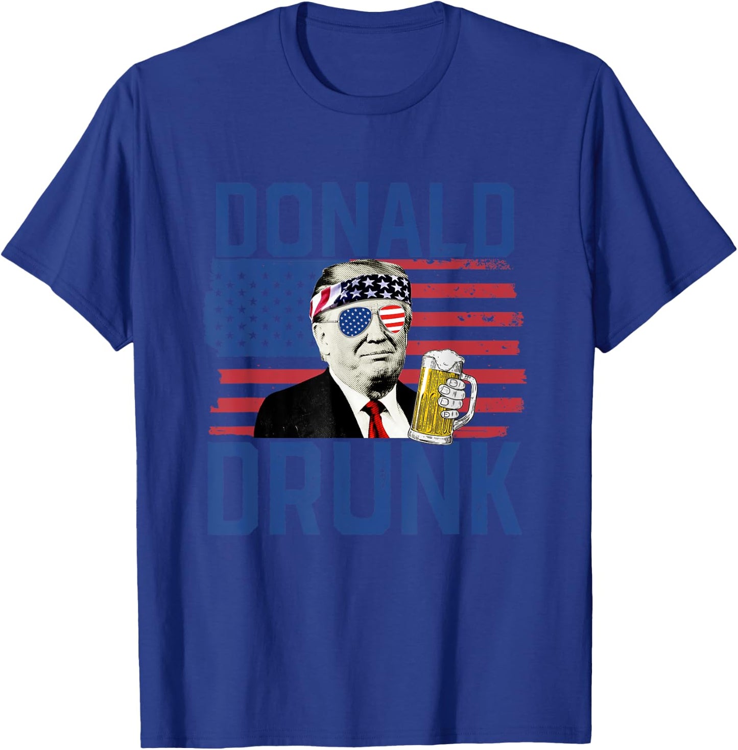 Donald Drunk 4th Of July US Flag Drinking President Trump T-Shirt - T-Shirt | Royal