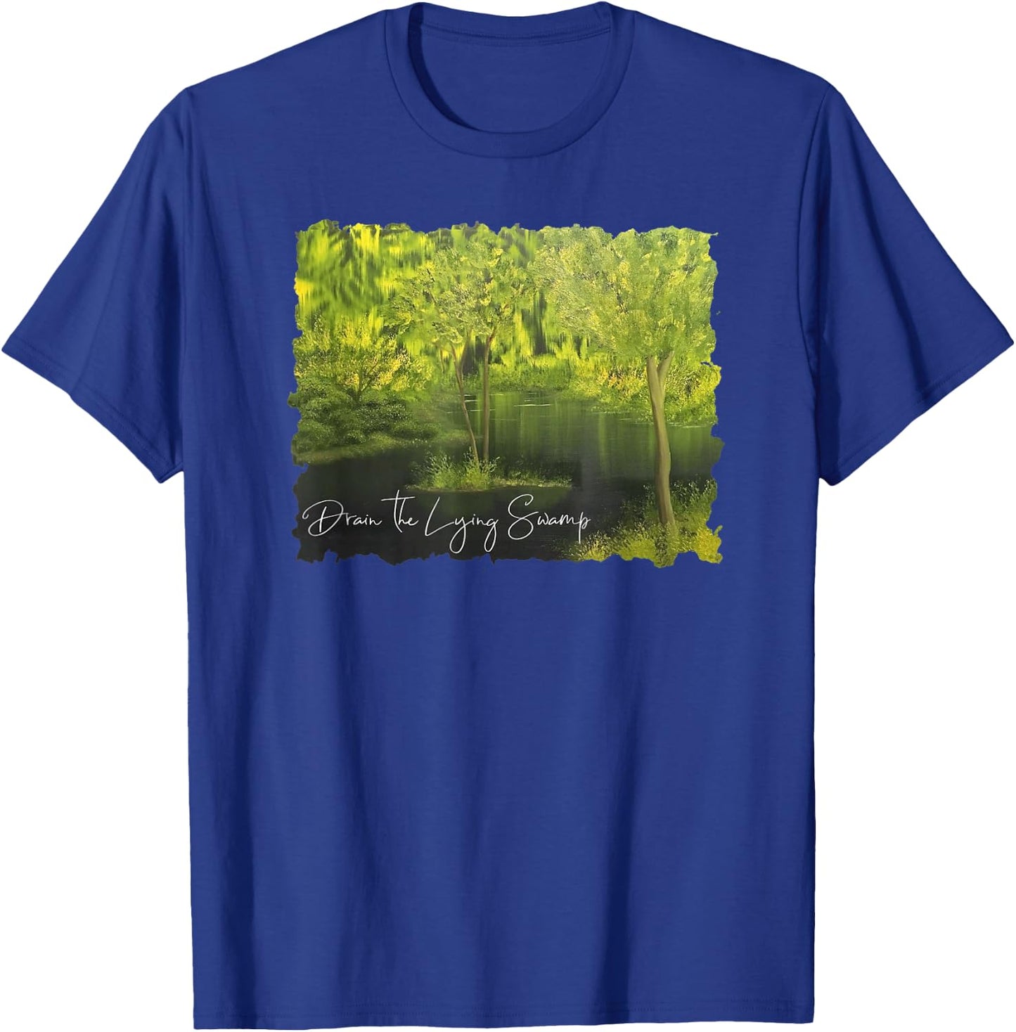 Drain the Lying Swamp Political T-Shirt - T-Shirt | Royal