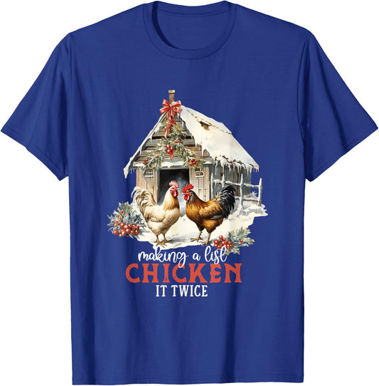 Making A List Chicken It Twice Funny Christmas Pun T-Shirt - T-Shirt | Royal