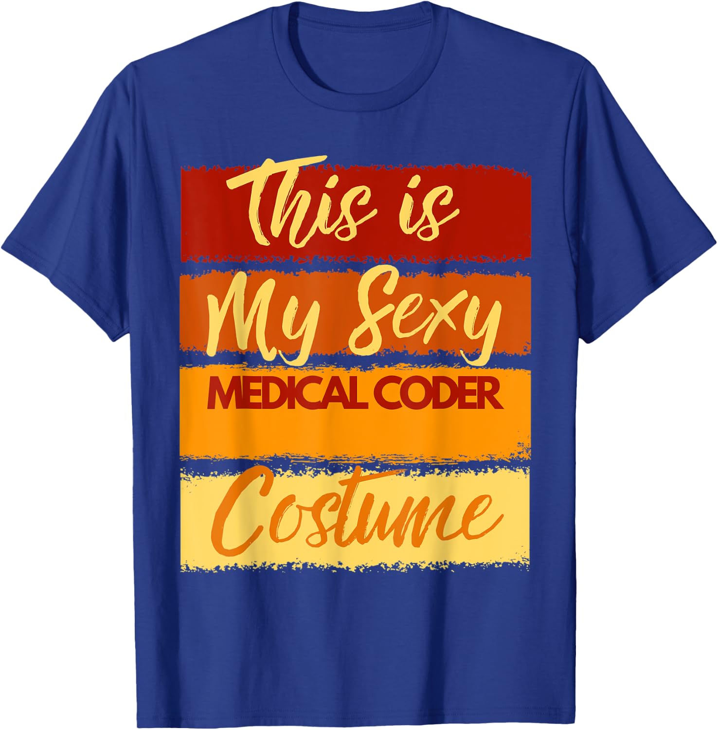 This is My Sexy Medical Coder Costume Halloween Party T-Shirt - T-Shirt | Royal