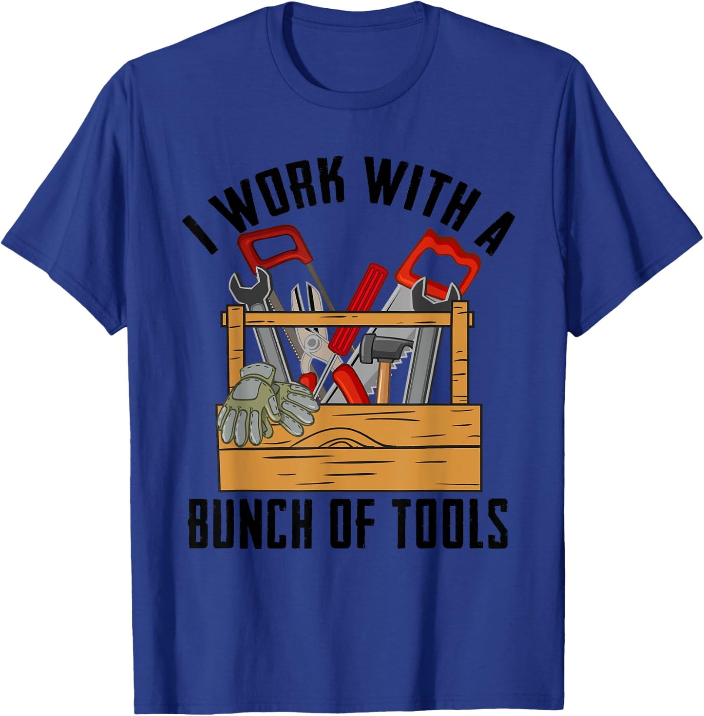 Cute Carpenter Equipment Humor Quote Lover Designs Funny Construction Worker Gift Carpenter Woodworker Handyman T-Shirt - T-Shirt | Royal