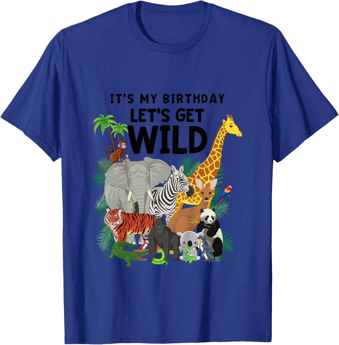 Kids It's My Birthday Let's Get Wild Zoo Animals Safari Party T-Shirt - T-Shirt | Royal