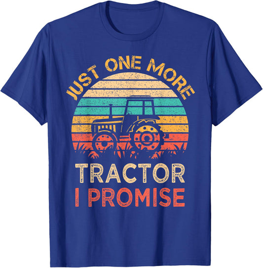 Just One More Tractor I Promise Vintage Funny Farmer Gift T-Shirt - T-Shirt | Royal