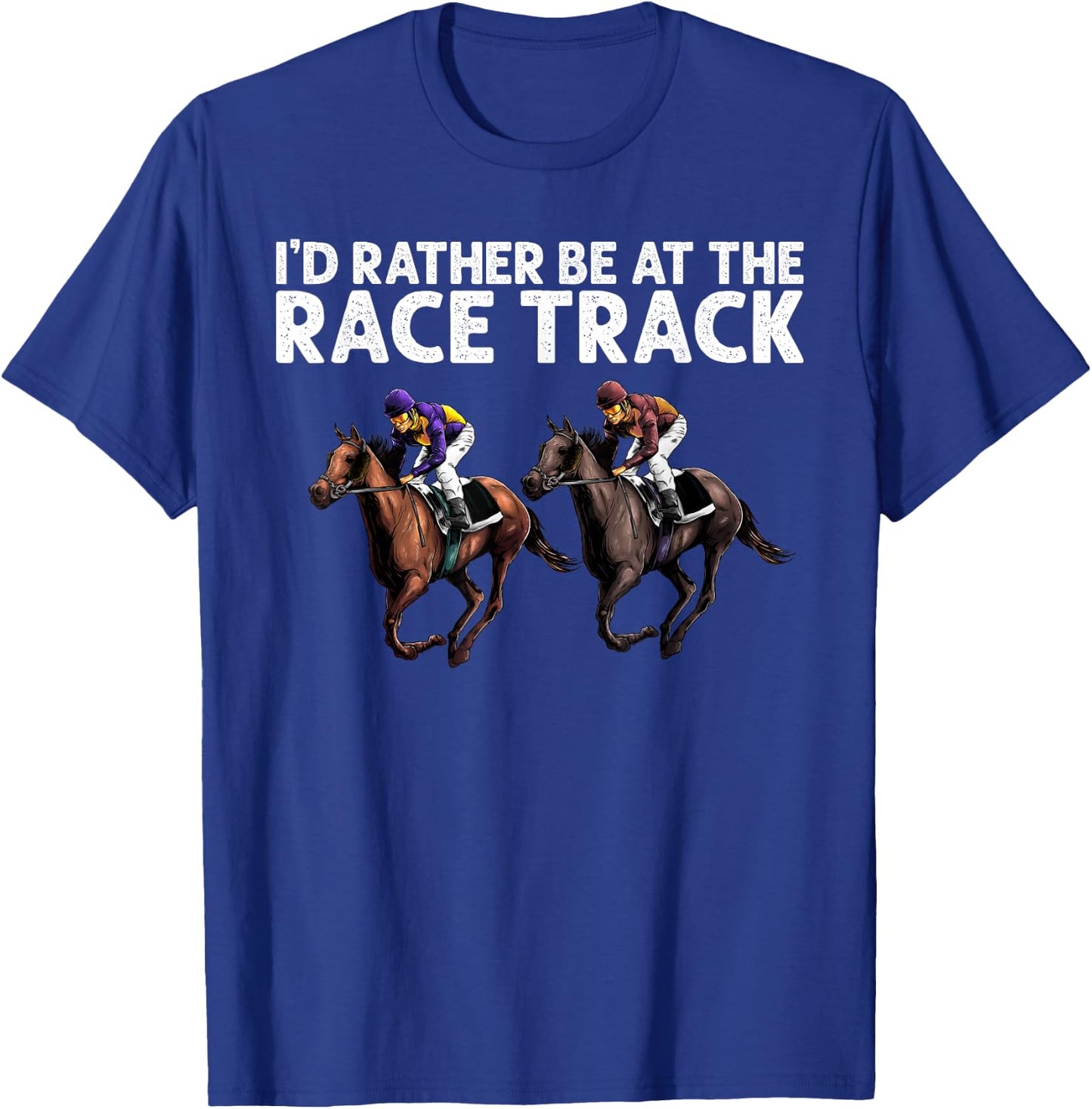 Funny Race Track Horse Racing Gift Men Women Cool Horse Race T-Shirt - T-Shirt | Royal