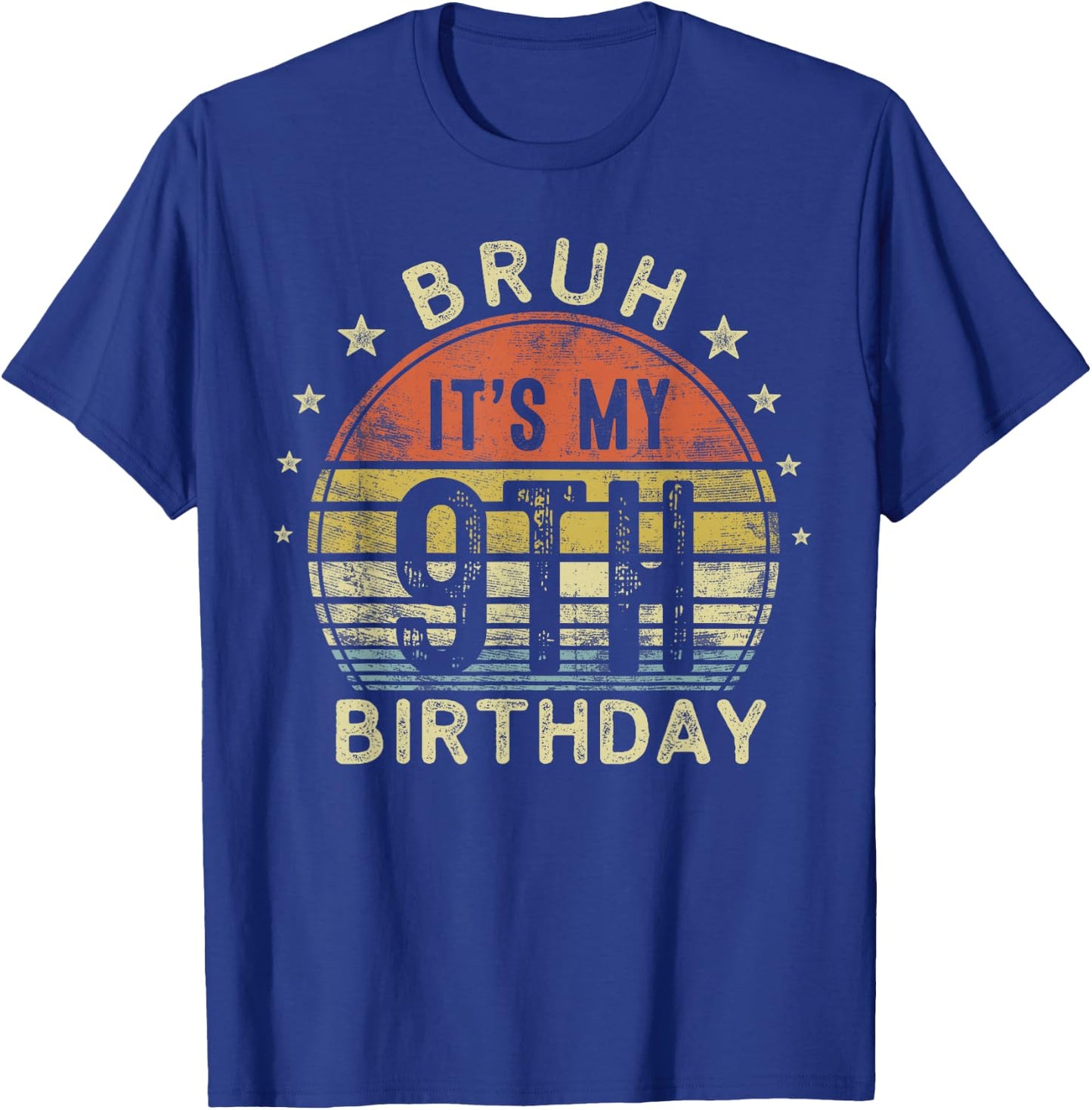 Bruh It's My 9th Birthday 9 Year Old Boy Nine BDay T-Shirt - T-Shirt | Royal
