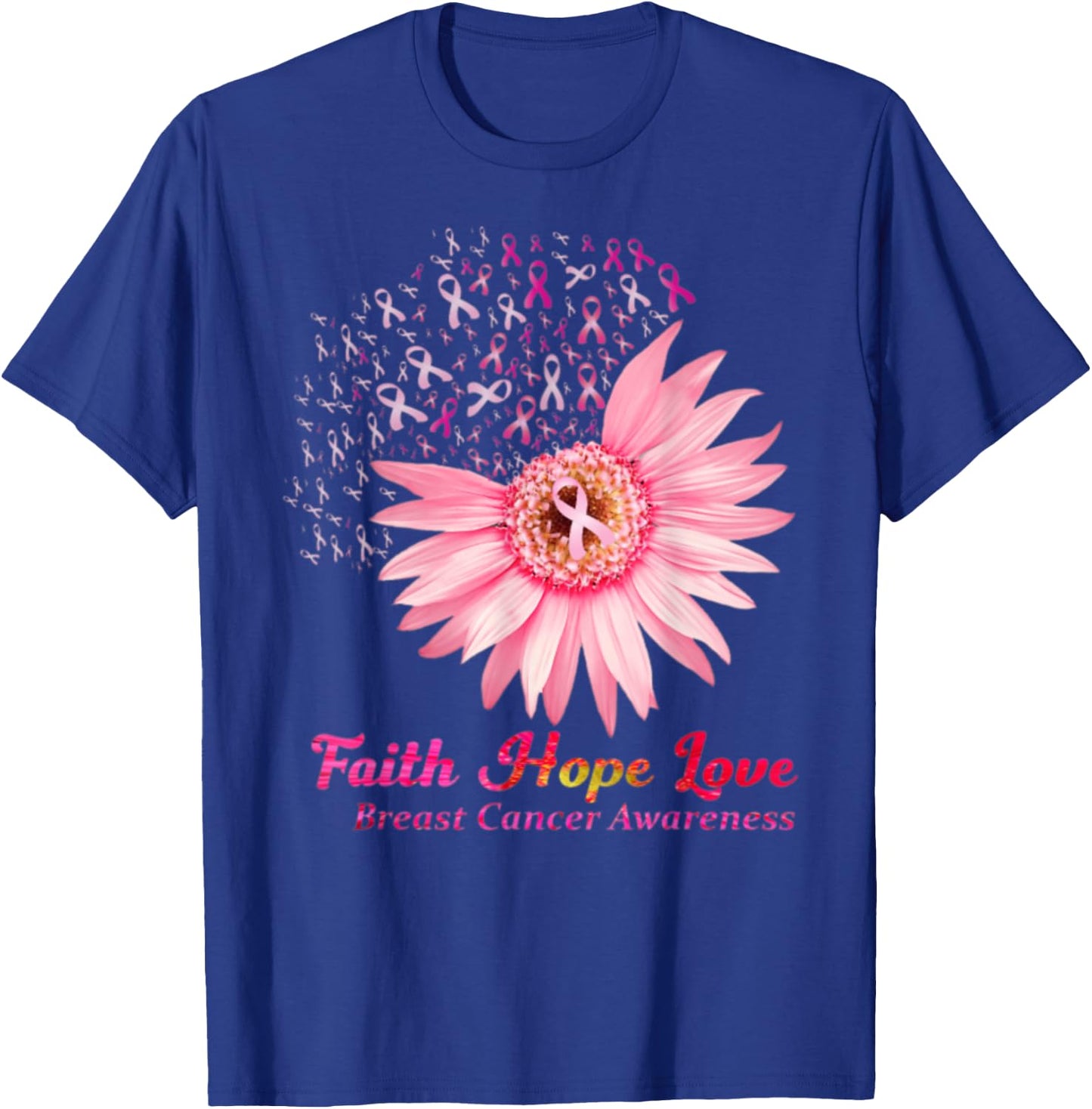 Faith Hope Love Breast Cancer Awareness Flower Pin T-Shirt - T-Shirt | Royal
